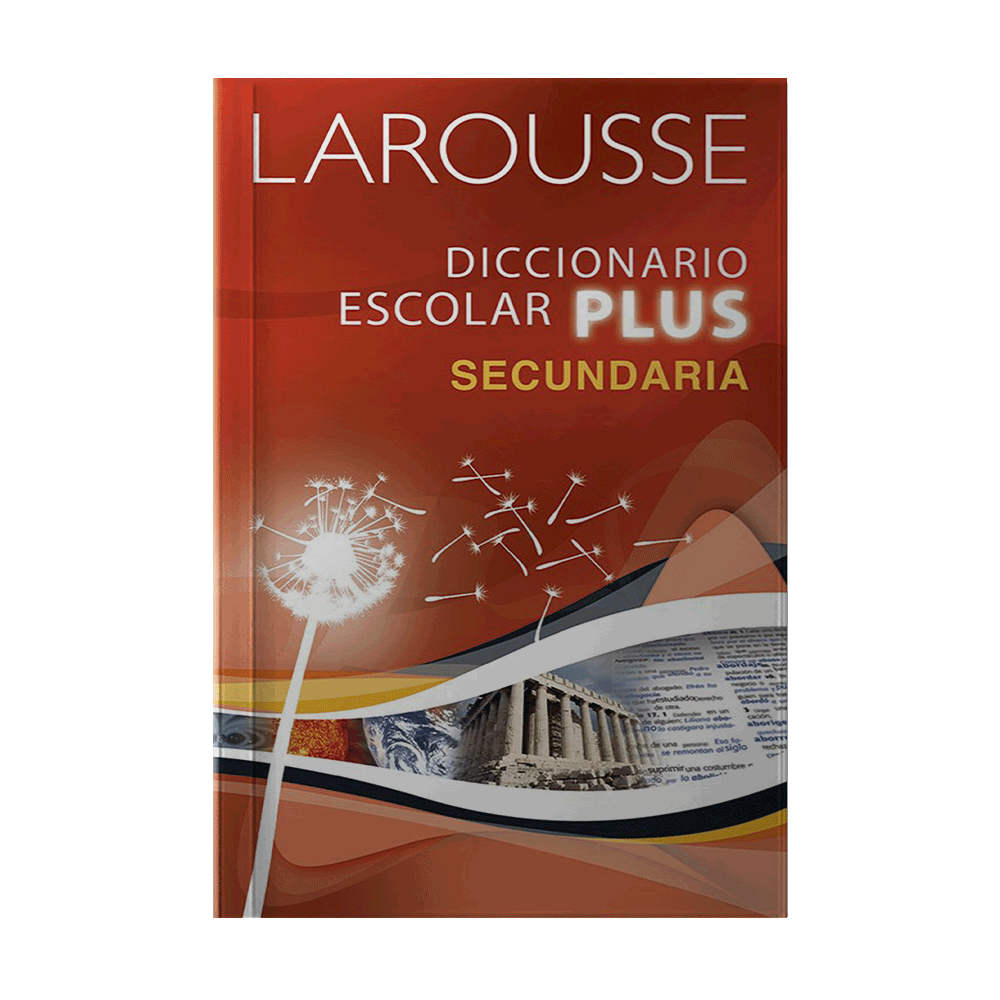 [1111] DICCIONARIO ESCOLAR PLUS SECUNDARIA | LAROUSSE