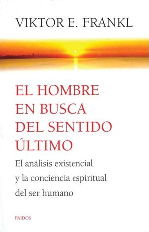 [2852041] HOMBRE EN BUSCA DEL SENTIDO ULTIMO, EL | PAIDOS