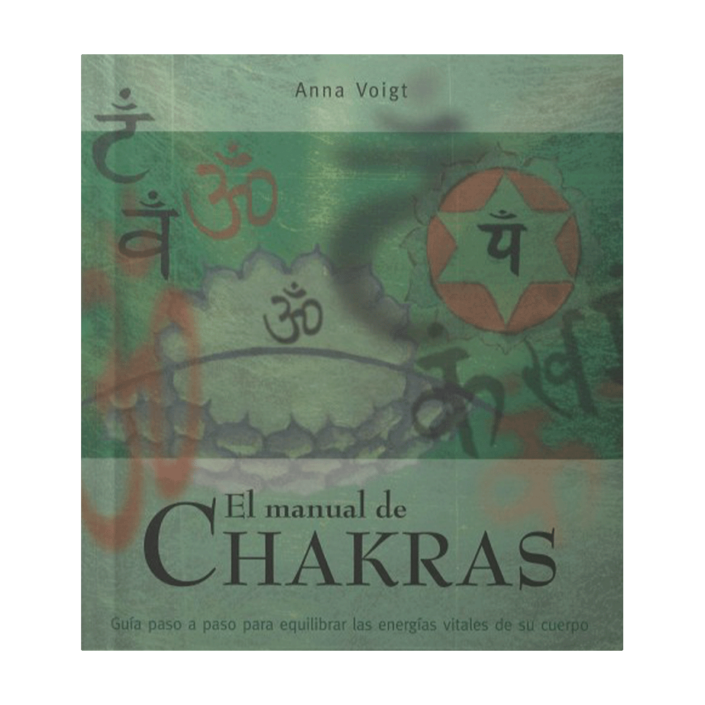 [ULTIMA EDICION] MANUAL DE CHAKRAS, EL | PANAMERICANA