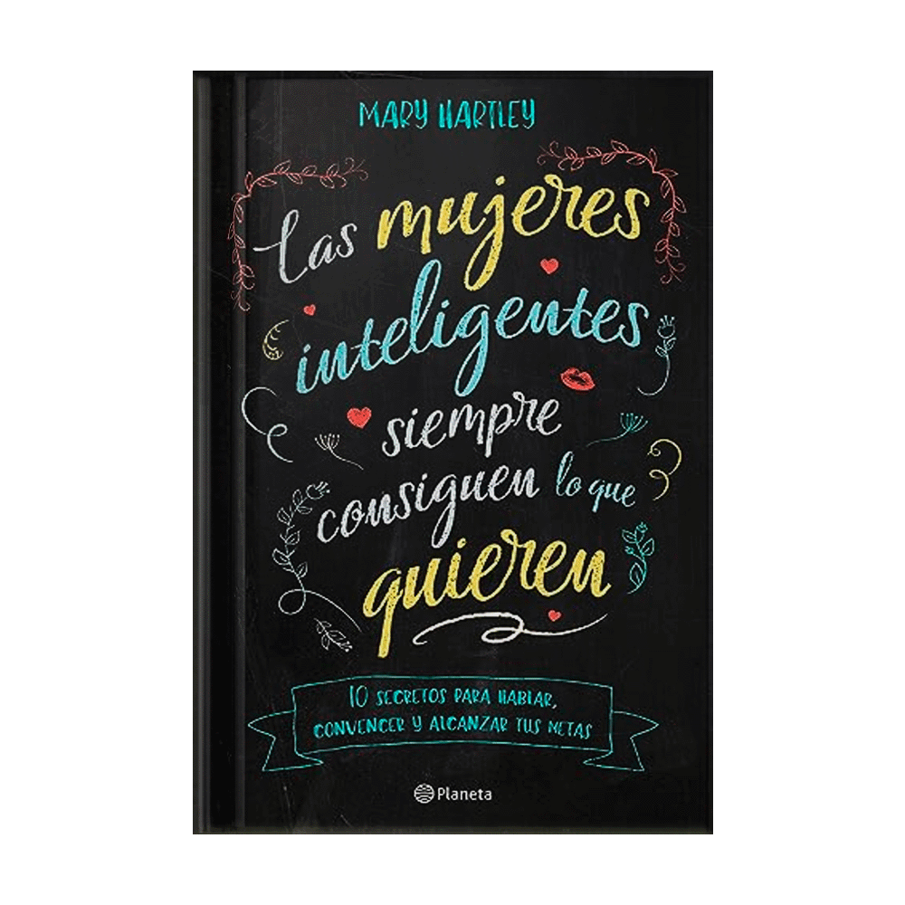 [1005643] MUJERES INTELIGENTES SIEMPRE CONSIGUEN LO QUE QUIEREN | PLANETA