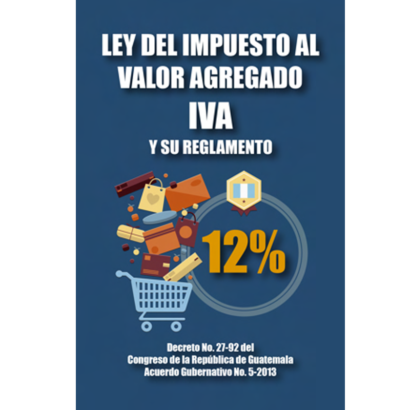 [40384] LEY DEL IMPUESTO AL VALOR AGREGADO (IVA) | ALENRO