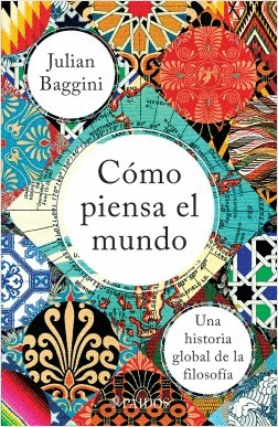 [2812738] COMO PIENSA EL MUNDO UNA HISTORIA GLOBAL DE LA FILOSOFIA | PAIDOS