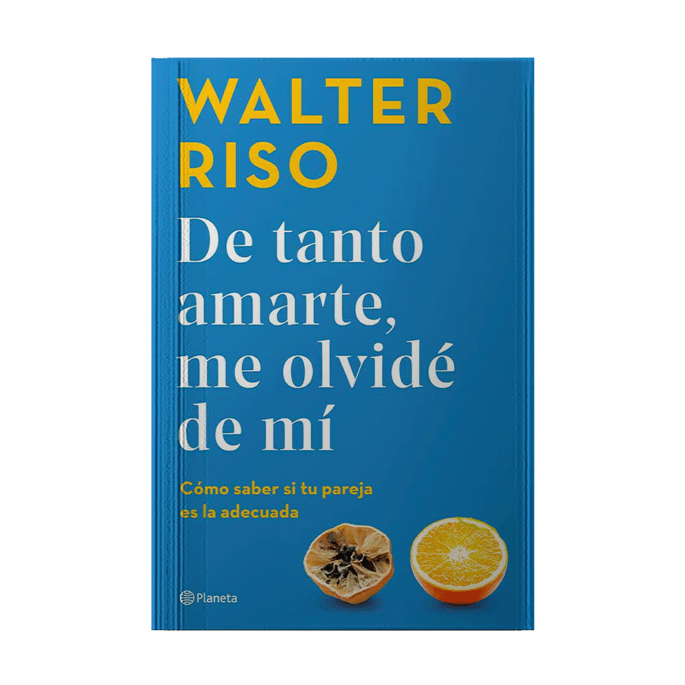 [1009572] DE TANTO AMARTE ME OLVIDE DE MI COMO SABER SI TU PAREJA ES LA ADECUADA | PLANETA