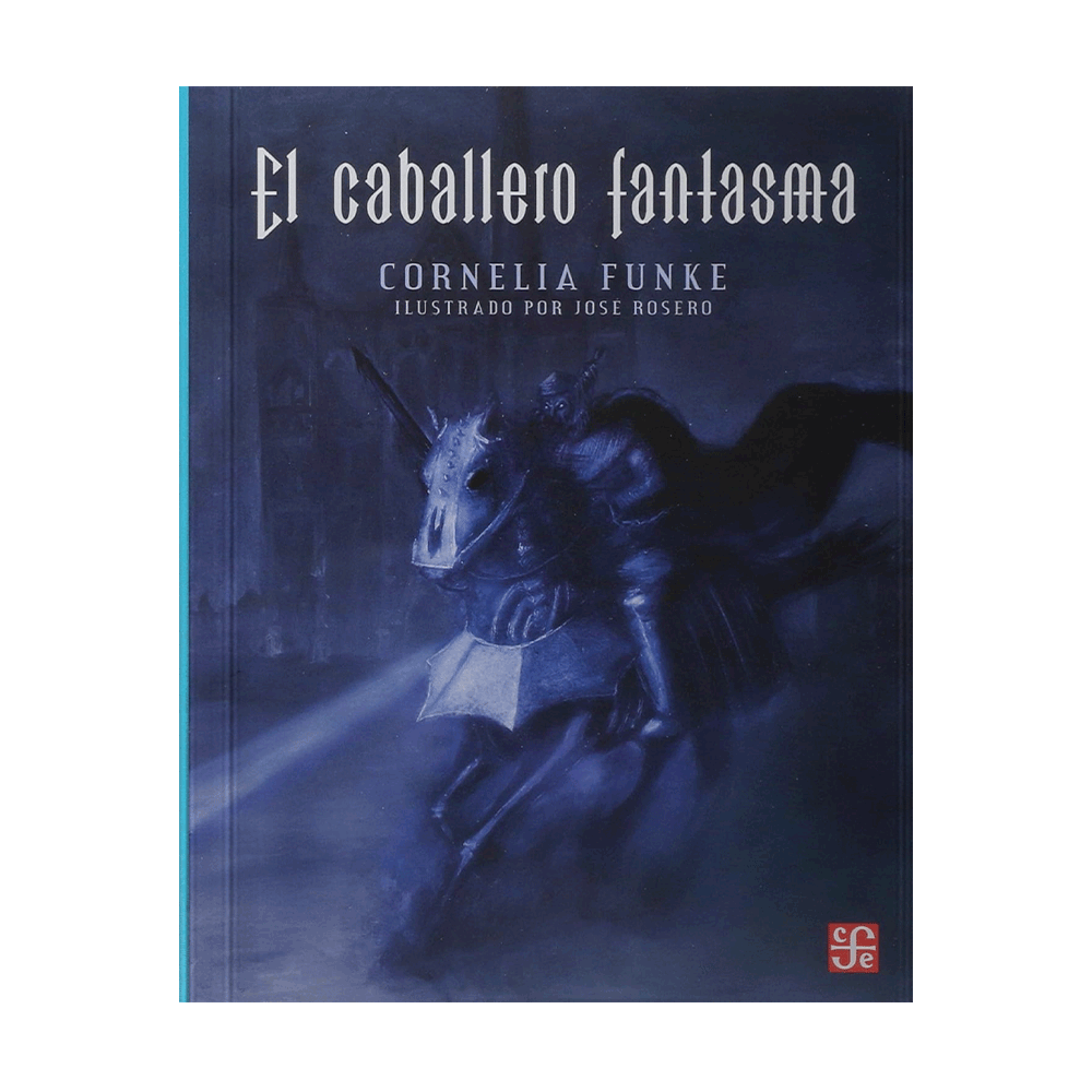 CABALLERO FANTASMA, EL | FONDO DE CULTURA ECONOMICA