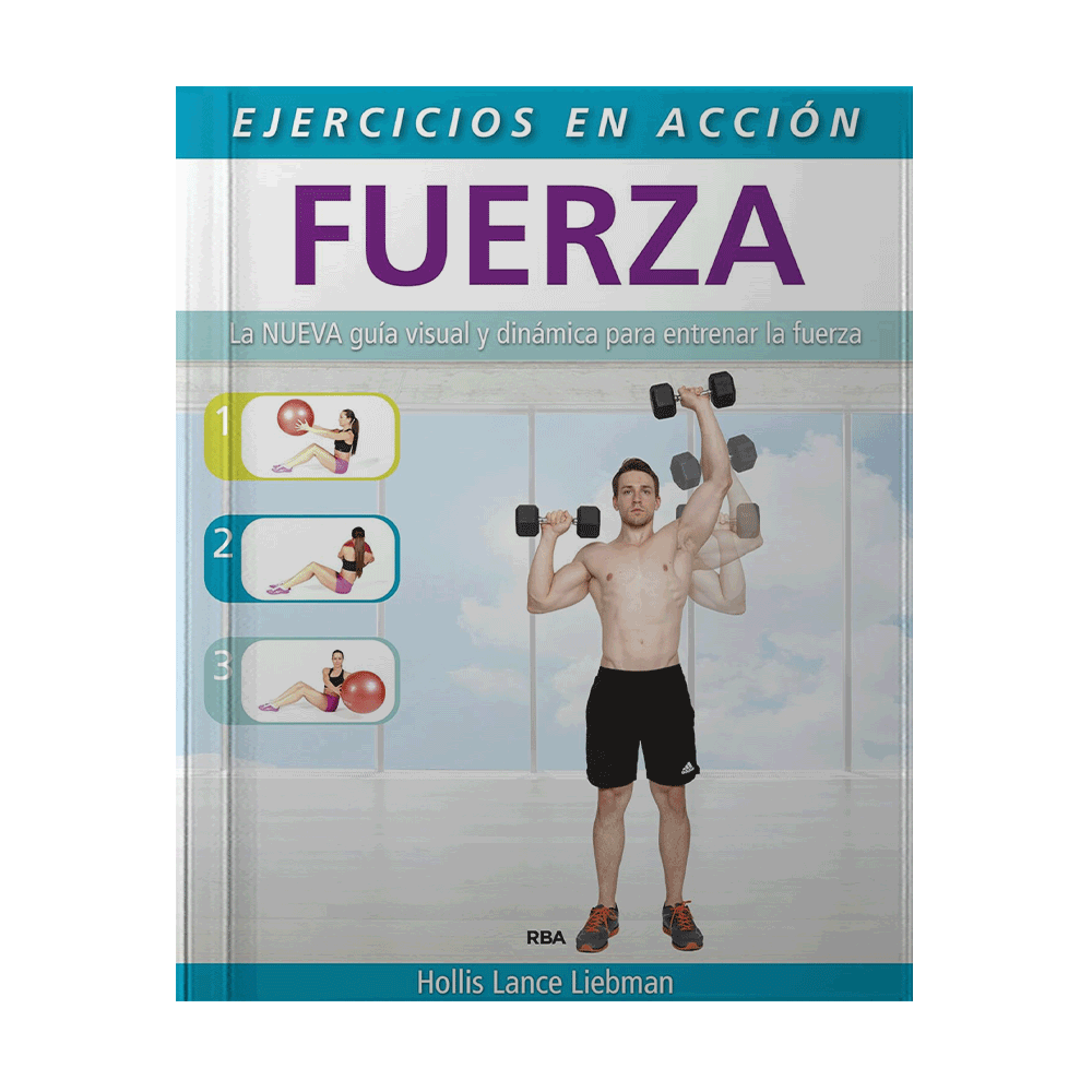 [16802] EJERCICIO EN ACCION, FUERZA - ILUSTRADO EN GRAN FORMATO | RBA